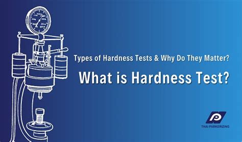 why hardness test is done|example of hardness tester.